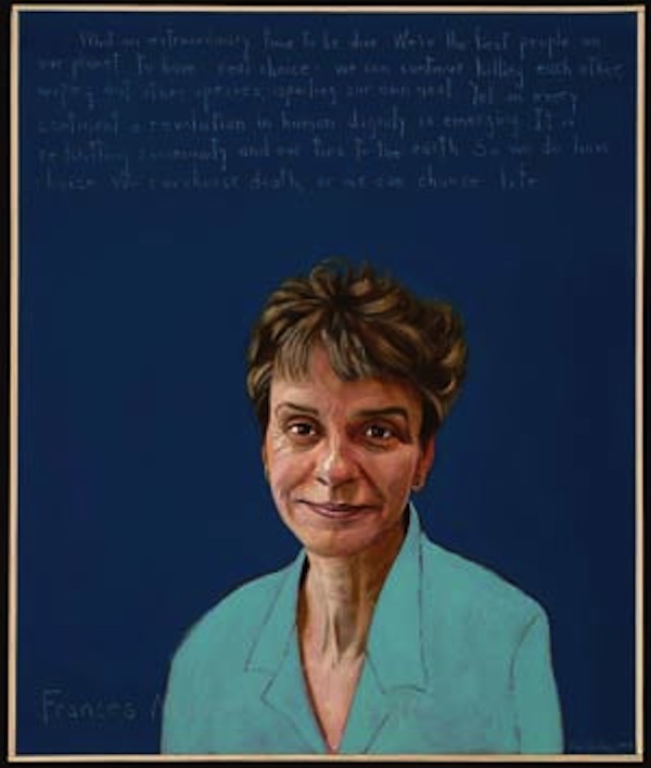 
“What an extraordinary time to be alive. We’re the first people on our planet to have real choice: We can continue killing each other, wiping out other species, spoiling our nest. Yet on every continent a revolution in human dignity is emerging. It is reknitting community and our ties to the Earth. So we do have a choice. We can choose death; or we can choose life.” — Frances Moore Lappe 
